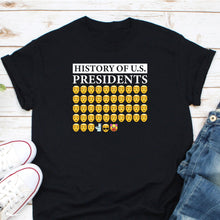 Load image into Gallery viewer, History Of U.S. Presidents Shirt, 46th Cool President Shirt, 4th Of July Shirt, Patriotic Shirt, Democrat Shirt
