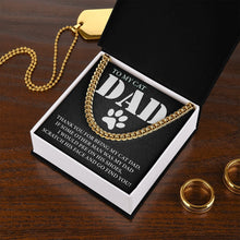 Load image into Gallery viewer, To My Cat Dad Necklace, Link Chain Necklace For Cat Dad, Cat Owner Gift, Cat Lovers Gift
