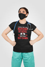 Load image into Gallery viewer, I Know They Said Nursing School Was Hard But Damn Shirt, Nursing School Shirt, Nurse Week Shirt
