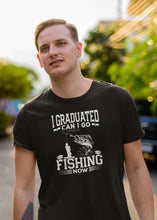 Load image into Gallery viewer, I Graduated Can I Go Fishing Now Shirt, Graduated 2022 Shirt, Fisherman Graduation Shirt
