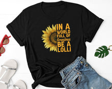 Load image into Gallery viewer, In A World Full Of Grandmas Be A Lolli Shirt, Gifts For Lolli, New Grandma Shirt, Most Loved Lolli Shirt
