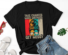 Load image into Gallery viewer, Take Chances Make Mistakes Get Messy Shirt, School Bus Shirt, Back To School Shirt
