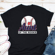 Load image into Gallery viewer, Aunt Of The Rookie Shirt, Rookie Of The Year Shirt, Baseball Aunties Shirt, I Love Baseball
