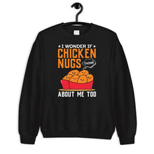 Load image into Gallery viewer, I Wonder If Chicken Nugs Think About Me Too Shirt, Chicken Owner Shirt, Chicken Lover, I Love Chicken
