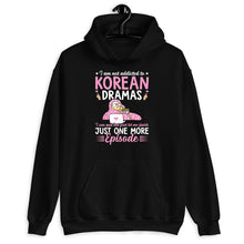 Load image into Gallery viewer, I Am Not Addicted To Korean Dramas Shirt, K-Drama Addict Shirt, Korean Style Shirt, Korean Series Shirt
