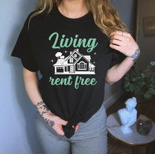 Load image into Gallery viewer, Homeowner tshirt - Living Rent Free Shirt - Homeowner women&#39;s tshirt - new Homeowner shirt
