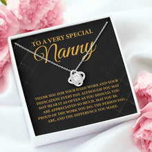 Load image into Gallery viewer, To A Very Special Nanny Necklace, Thank You Gift For Nanny, Thank You Gift For Nanny
