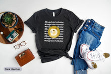 Load image into Gallery viewer, Doge Coin To 1 Dollar Shirt, Bitcoin Shirt, Stock Market Shirt, HODL Shirt, Non Fungible Token Shirt
