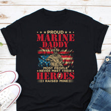 Load image into Gallery viewer, Proud Marine Daddy Shirt, Marine Father Shirt, Marine Veteran Shirt, Navy Dad Shirt, USA Navy Dad
