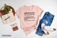 Load image into Gallery viewer, Abuelita Definition Shirt, Abuela Gift, La Mejor Abuelita Shirt, Blessed Abuela Shirt
