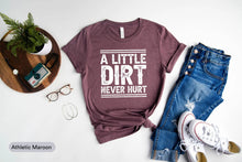 Load image into Gallery viewer, A Little Dirt Never Hurt Shirt, Funny Toddler Shirt, Outdoor Kid Shirt, Hipster Kid Shirt, Funny Kid Shirt
