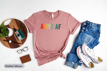 Load image into Gallery viewer, Alive AF Shirt, All Cancers Matter Shirt, Cancer Support Shirt, Cancer Awareness Shirt, Cancer Tee
