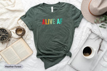 Load image into Gallery viewer, Alive AF Shirt, All Cancers Matter Shirt, Cancer Support Shirt, Cancer Awareness Shirt, Cancer Tee
