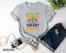 Load image into Gallery viewer, Ain&#39;t No Shame in My Bead Game Shirt, Funny Mardis Gras Shirt, Beads And Beer Shirt, Nola Shirt
