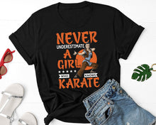 Load image into Gallery viewer, Never Underestimate A Girl Who Knows Karate Shirt, Gift For Karate Lovers, Taekwondo Shirt
