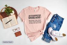 Load image into Gallery viewer, Autoimmune Disease Definition Shirt, Autoimmune Disease Shirt, Autoimmune Disease Awareness Shirt
