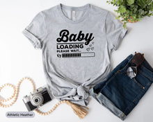 Load image into Gallery viewer, Baby Loading Please Wait Shirt, Pregnancy Announcement Shirt, New Baby Shirt, Mom To Be Shirt
