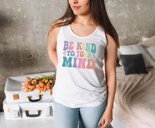 Load image into Gallery viewer, Be Kind To Your Mind Shirt, Mental Health Shirt, Counselor Shirt, Depression Shirt, Self Care Shirt
