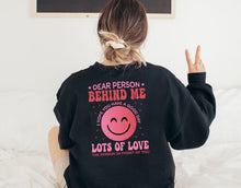 Load image into Gallery viewer, Dear Person Behind Me Shirt, Mental Health Matters Shirt, Mental Health Awareness Shirt, Autism Awareness Shirt
