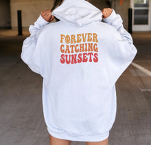 Load image into Gallery viewer, Forever Catching Sunsets Shirt, Chasing Sunsets Shirt, Hello Summer Shirt, Let&#39;s Watch Sunset
