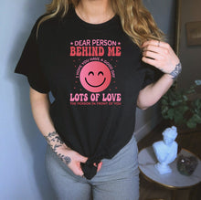 Load image into Gallery viewer, Dear Person Behind Me Shirt, Mental Health Matters Shirt, Mental Health Awareness Shirt, Autism Awareness Shirt
