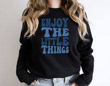 Load image into Gallery viewer, Enjoy The Little Things Shirt, Enjoy Life Shirt, Good Vibes Shirt, Love Life Shirt, Self Love Shirt
