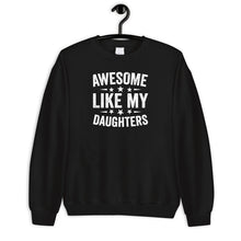 Load image into Gallery viewer, Awesome Like My Daughters Shirt, From Daughter To Dad Shirt, Dad Birthday Gift, Awesome Daughter Shirt
