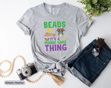 Load image into Gallery viewer, Beads And Bling It&#39;s A Mardi Gras Thing Shirt, Mardi Gras Gift, New Orleans Shirt
