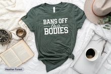 Load image into Gallery viewer, Pro-Choice Shirt, Roe V Wade Rights Shirt, Reproductive Rights Shirt, Abortion Ban Shirt
