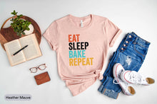 Load image into Gallery viewer, Eat Sleep Bake Repeat Shirt, Baking Lover Shirt, Baker Shirt, Baker Professional Shirt, Pastry Chef Shirt, Love Baking
