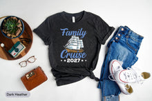 Load image into Gallery viewer, Family Cruise 2027 Shirt, Family Trip Shirt, Cruise Squad Shirt, Cruising Lover Shirt, Bestie Cruise Shirt
