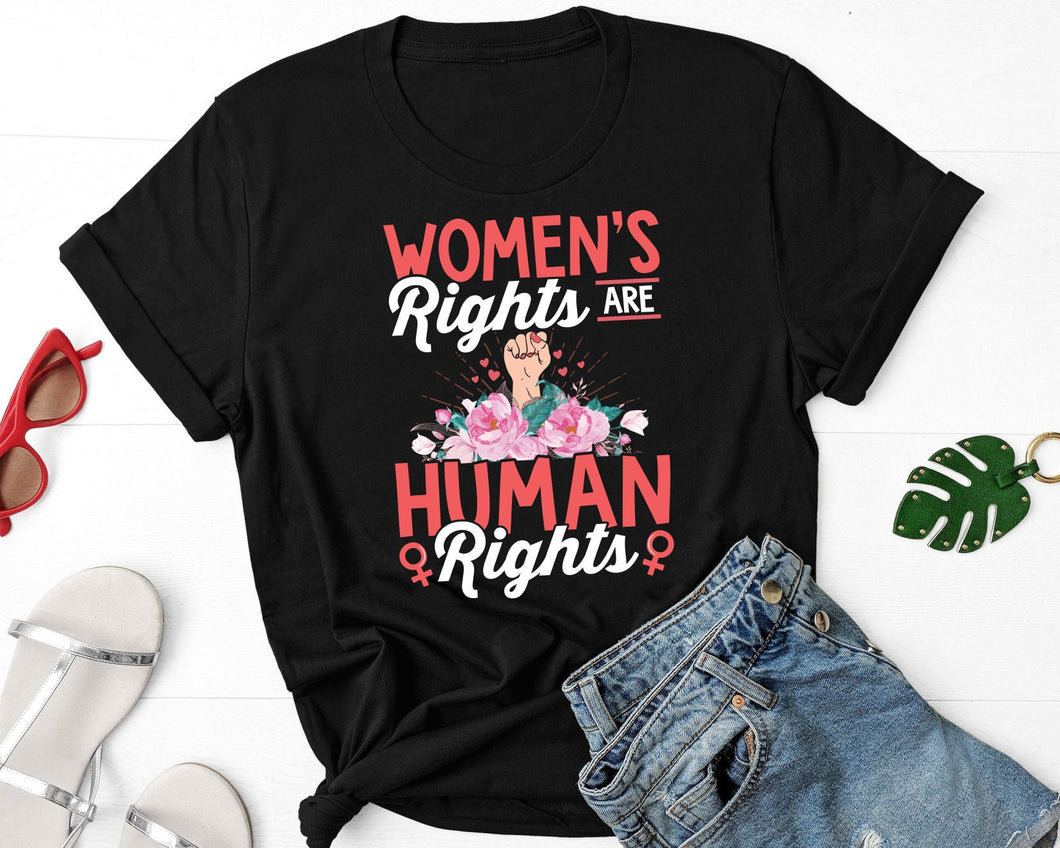 Women's Rights Are Human Rights Shirt, Girl Power Shirt, Pro-Choice Feminist Shirt