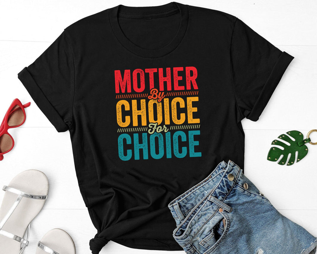 Mother By Choice For Choice Shirt, Pro Choice Shirt, Women Rights Shirt, Reproduction Rights Shirt