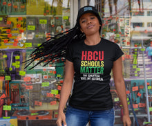 Load image into Gallery viewer, HBCU School Matters Shirt, Our Educational Roots Are Historical Shirt, HBCU Shirt, Hbcu Alumni Shirt
