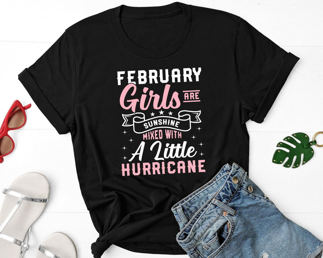 February Girls Are Sunshine Mixed With Little Hurricane Shirt, Born In February, Feb Birthday Shirt