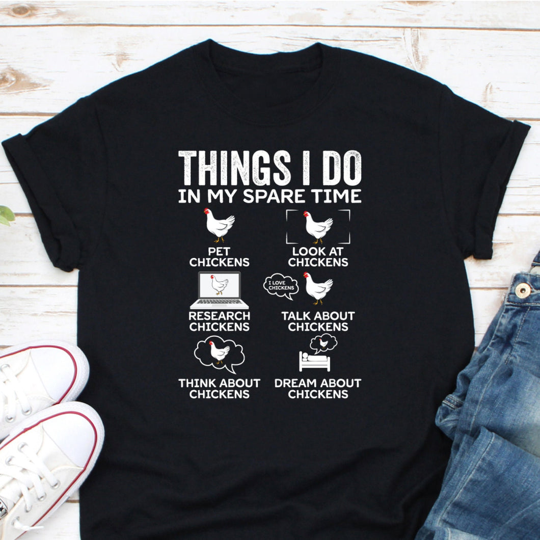 Things I Do In My Spare Time Shirt, Funny Chicken Shirt, Farm Girl Shirt, Ladies Chicken Shirt