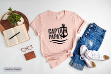 Load image into Gallery viewer, Captain Papa Shirt, New Boat Owner Shirt, Lake Sailor Shirt, Boating Shirt, Boat Captain Shirt
