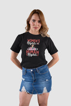 Load image into Gallery viewer, Women&#39;s Rights Are Human Rights Shirt, Girl Power Shirt, Pro-Choice Feminist Shirt
