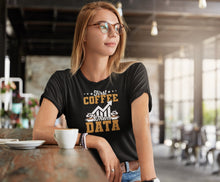 Load image into Gallery viewer, First Coffee Then Data Shirt, Coffee Lover, Data Science Gift, Data Scientist Shirt, Data Analyst Shirt
