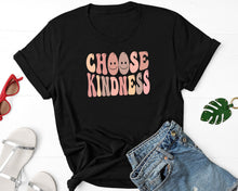 Load image into Gallery viewer, Choose Kindness Shirt, Positive Message Shirt Anti-Bullying Shirt, Choose Love Shirt, Be Kind Shirt
