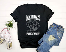 Load image into Gallery viewer, My Brain Is Experiencing Technical Difficulties Shirt, Brain Cancer Awareness, Brain Cancer Warrior
