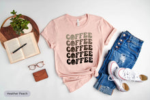 Load image into Gallery viewer, Coffee Shirt, Coffee Lover Shirt, Caffeine Addict Shirt, I Like Coffee Shirt, Coffee Addict Shirt, Morning Coffee Shirt
