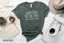 Load image into Gallery viewer, Always Read The Fine Print I&#39;m Pregnant Shirt, New Mom Shirt, Baby Reveal Shirt, Pregnancy Reveal Shirt
