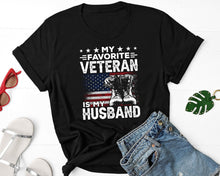 Load image into Gallery viewer, My Favorite Veteran Is My Husband Shirt, Veterans Day Shirt, Veteran Wife Shirt
