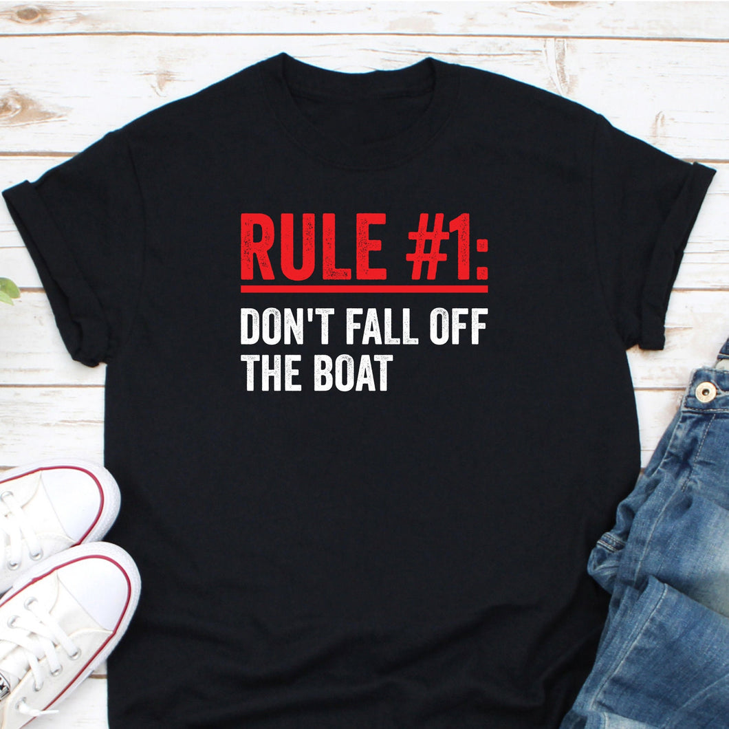 Don't Fall Off The Boat Shirt, Cruise Ship Shirt, Boating Shirt, Boat Captain Shirt, Sailor Shirt