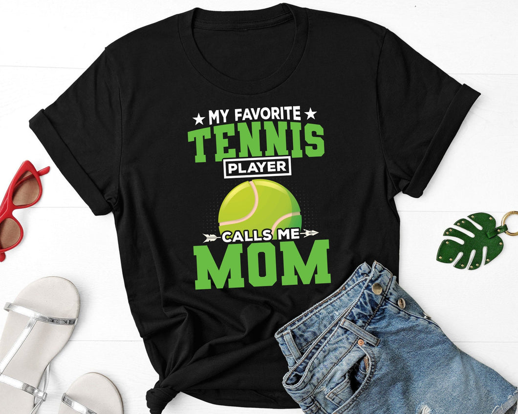 My Favorite Tennis Player Calls Me Mom Shirt, Tennis Player Shirt, Tennis Fan Tee