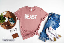 Load image into Gallery viewer, Beast Shirt, Gym Lover Shirt, Gifts For Gym Lover, Gym Workout Shirt, Bodybuilder Shirt, Deadlifter Shirt
