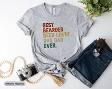 Load image into Gallery viewer, Best Bearded Beer Lovin&#39; Dog Dad Ever Shirt, Dog Dad Shirt, Dog Lover Shirt, Beer Drinking Shirt
