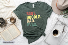 Load image into Gallery viewer, Best Doodle Dad Ever Shirt, Golden Doodle Shirt, Labradoodle Dad Shirt, Golden Doodle Dog Dad
