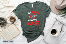 Load image into Gallery viewer, Ban Guns Not Books Shirt, Gun Reform Shirt, End Gun Violence Shirt, Stop School Shooting Shirt
